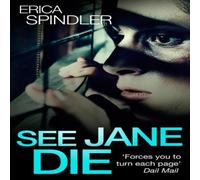 Erica Spindler See Jane Die Paperback Book Erica Spindler Multicolor