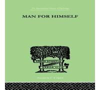 Erich Fromm Man for Himself: An Inquiry into the Psychology of Ethics Erich Fromm Multicolor