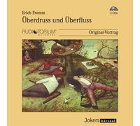 Erich Fromm: Überdruss und Überfluss, 3 CDs, JOK650C