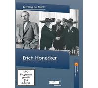 Erich Honecker - Der Weg zur Macht