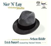Erich Kunzel & the Cincinnati Pops "Big Band" Orchestra - Nice 'n' Easy: Celebrating Sinatra