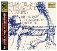 Erich Kunzel - William Tell & Other Favorite Overtures