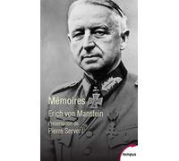 Erich Von Manstein. Mémoires (Tempus)