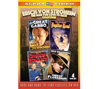 Erich Von Stroheim: The Man You Love To Hate Collection