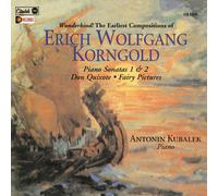 Erich Wolfgang Korngold - Piano Sonatas 1 & 2, Don Quixote, Fairy Pictures - Citadel