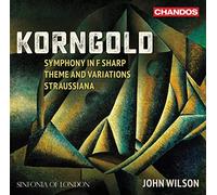 Sinfonia Of London / Wilson - Erich Wolfgang Korngold: Symphony in F sharp, Theme and Variations, Straussiana