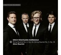Alma Quartet - Korngold: String Quartet Nos. 2, Op. 26 & No. 3, Op. 34
