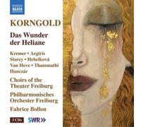 Kremer / Freiburg C&O / Bollon – Erich Korngold: Das Wunder der Heliane – CD – Naxos