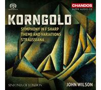 Sinfonia Of London / Wilson - Erich Wolfgang Korngold: Symphony in F sharp, Theme and Variations, Straussiana