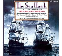 The Sea Hawk: The Classic Film Scores of Erich Wolfgang Korngold
