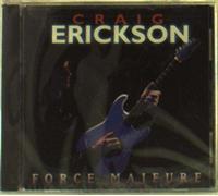 Craig Erickson – Force Majeure – CD