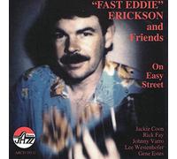 Erickson & Friends - On Easy Street