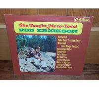 Erickson, Rod - She Taught Me to Yodel [Vinyl LP] [VINYL]