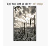 Erickson, Roky - Demon Angel A Day And Night With Roky Erickson