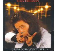 Erickson Roky - Gremlins Have Pictures