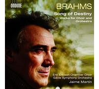 Ericson Chamb Chr/Gavle So - Johannes Brahms: Song of Destiny - Works for Choir and Orchestra
