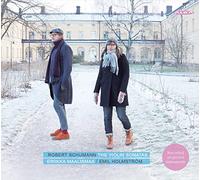 Eriikka Maalismaa - Robert Schumann: The Violin Sonatas: Recorded On Period Pieces