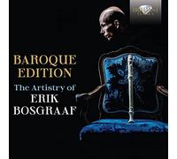 ERIK BOSGRAAF - BAROQUE EDITION ARTISTRY OF E - CD - H4z