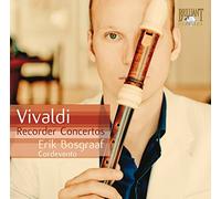 Erik Bosgraaf; Cordevento - Vivaldi - Recorder Concerto