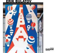 Erik Bulatov: Come to Garage!