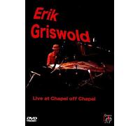 Erik Griswold: Live At The Chapel Off Chapel [DVD]