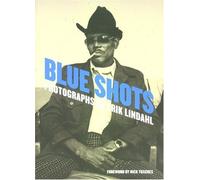 Erik Lindahl: Blue Shots