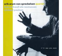 ERIK ØRUM VON SPRECKELSEN - I'LL SEE YOU SOON