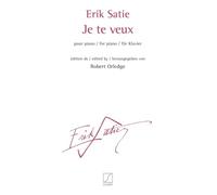 Erik Satie: Je te veux