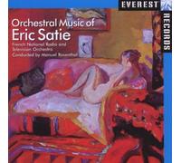 Erik Satie - Orchestral Music Of Erik Satie