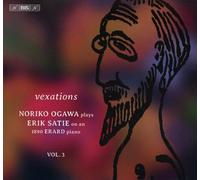 Noriko Ogawa – Vexations: Plays Erik Satie on an 1890 Erard Piano, Vol. 3 – Hybrid SACD