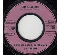 Erik Silvester - Doch am Abend, da kommen die Träume (1974) / Vinyl single [Vinyl-Single 7'']