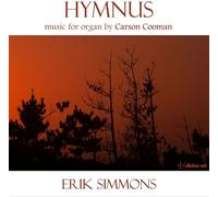 Erik Simmons - Hymnus: music for organ by Carson Cooman