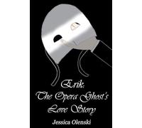 Erik: The Opera Ghost's Love Story: 1.5 (Poto Rewritten)