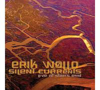 Erik Wollo - Silent Currents: Live At Star's End (2cd)