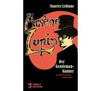 Erika Gebühr Maurice Leblanc Arsène Lupin, der Gentleman-Gauner (Hardback)