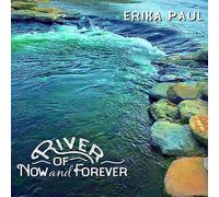 Erika Paul - River Of Now And Forever - CD - Plastic Head