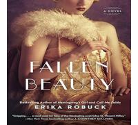 Erika Robuck Fallen Beauty Paperback Book Erika Robuck Multicolor