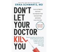 Erika Schwartz Don't Let Your Doctor Kill You (Paperback) (US IMPORT)