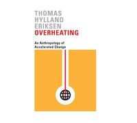 Eriksen - Overheating - New hardback or cased book - X555z
