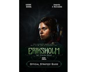 Eriksholm the Stolen Dream: THE ULTIMATE GAME GUIDE: What the boy took, A Friend