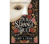 Erin A. Craig Our Strange Duet (Paperback)