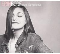 Erin Bode Don't Take Your Time (CD) Album (US IMPORT)