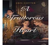 Erin Cotter A Traitorous Heart Hardback Book Erin Cotter Multicolor