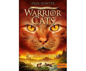 Erin Hunter Anj Warrior Cats - Vision von Schatten. Fluss aus Feuer: (Paperback)