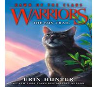 Erin Hunter Warriors: Dawn of the Clans #1: The Sun Trail Book Erin Hunter Multicolor