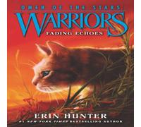 Erin Hunter Warriors: Omen of the Stars #2: Fading Echoes Paperback Book Erin Hunter Multicolor