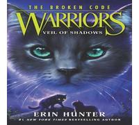 Erin Hunter Warriors: The Broken Code #3: Veil of Shadows Book Erin Hunter Multicolor
