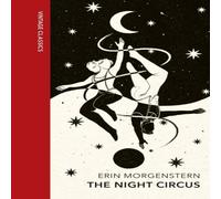 Erin Morgenstern The Night Circus : Vintage Quarterbound Classics Hardback Book Erin Morgenstern Multicolor
