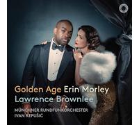 Erin Morley, Lawrence Brownlee, Münchner Rundfunkorchester - Golden Age