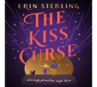 Erin Sterling The Kiss Curse : The next spellbinding rom-com from the author of Erin Sterling Multicolor